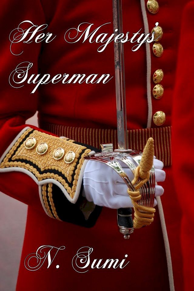  Her Majesty's Superman(Kobo/電子書)