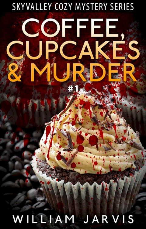 Coffee, Cupcakes and Murder #1(Kobo/電子書)