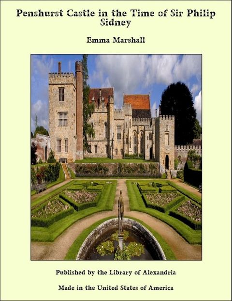 Penshurst Castle in the Time of Sir Philip Sidney(Kobo/電子書)