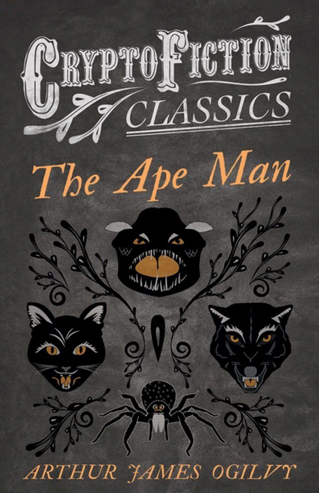  The Ape Man (Cryptofiction Classics - Weird Tales of Strange Creatures)(Kobo/電子書)