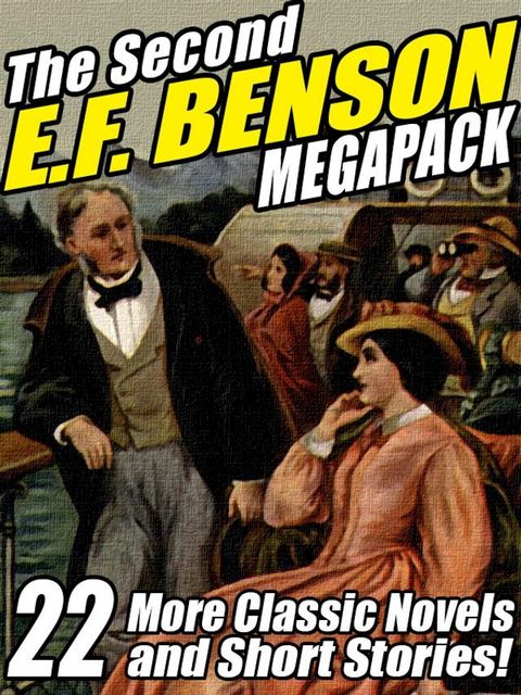 The Second E.F. Benson Megapack(Kobo/電子書)