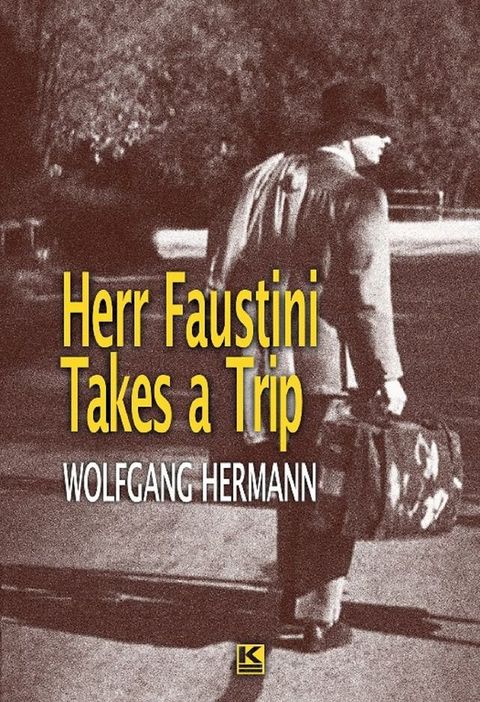 Herr Faustini Takes a Trip(Kobo/電子書)