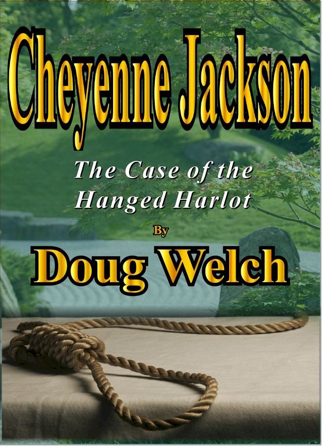  Cheyenne Jackson (The Case of the Hanged Harlot)(Kobo/電子書)