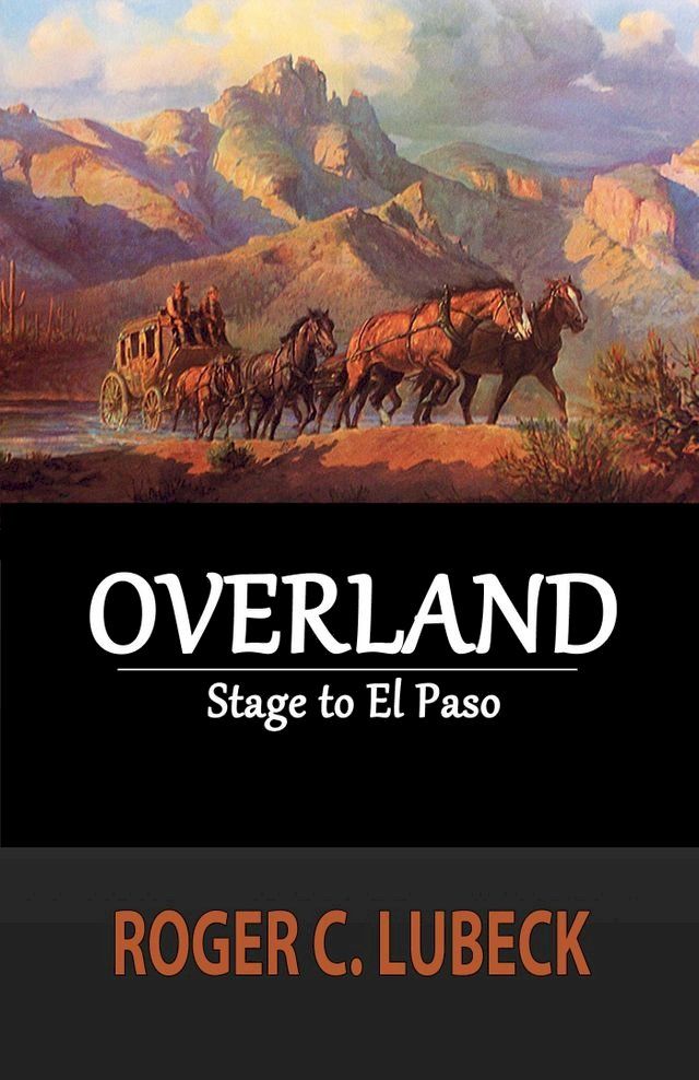  Overland: Stage to El Paso(Kobo/電子書)