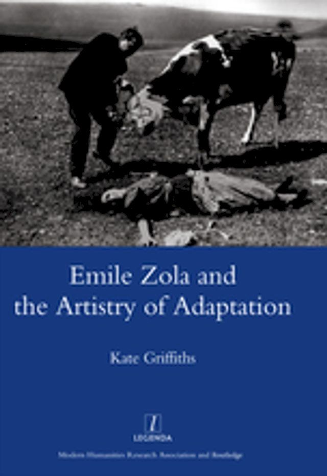  Emile Zola and the Artistry of Adaptation(Kobo/電子書)