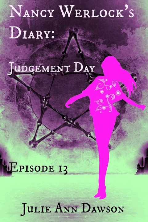 Nancy Werlock's Diary: Judgement Day(Kobo/電子書)