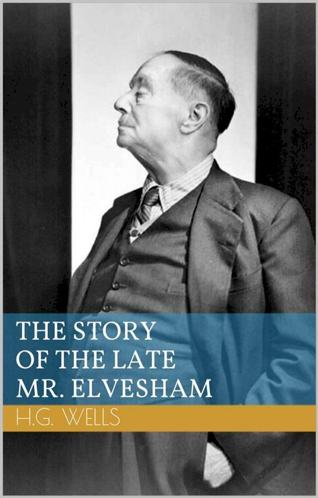  The Story of the Late Mr. Elvesham(Kobo/電子書)