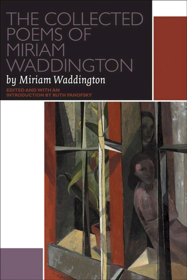  The Collected Poems of Miriam Waddington(Kobo/電子書)