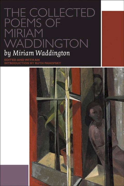 The Collected Poems of Miriam Waddington(Kobo/電子書)