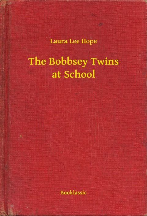 The Bobbsey Twins at School(Kobo/電子書)