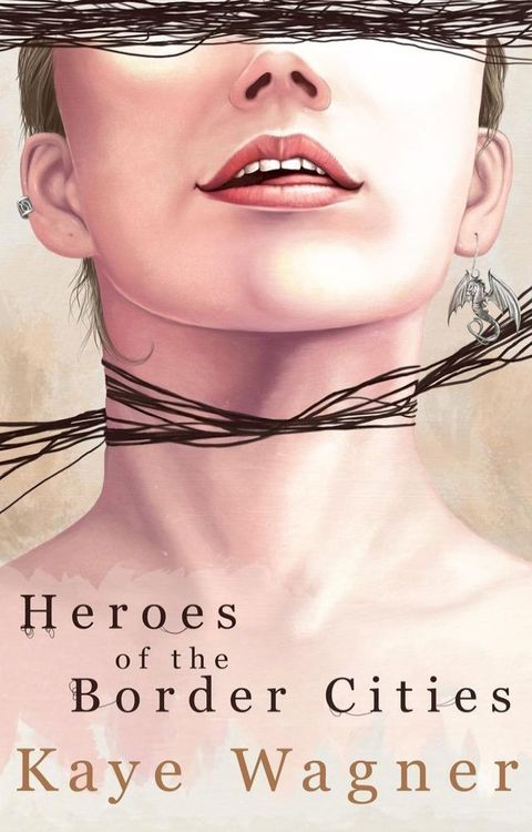 Heroes of the Border Cities(Kobo/電子書)