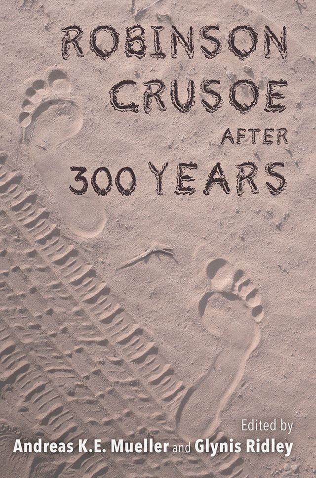  Robinson Crusoe after 300 Years(Kobo/電子書)