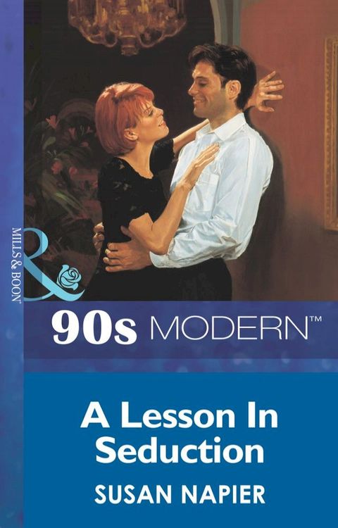 A Lesson In Seduction (Mills & Boon Vintage 90s Modern)(Kobo/電子書)