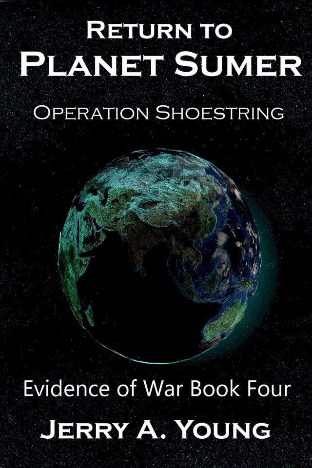  Return To Planet Sumer: Operation Shoestring(Kobo/電子書)