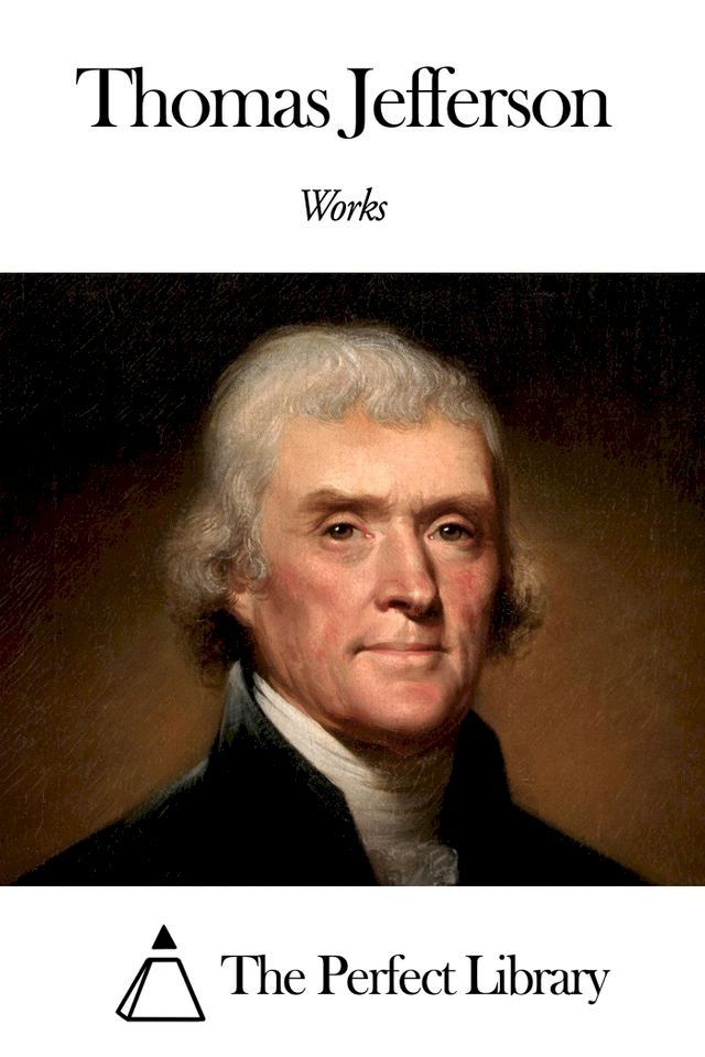  Works of Thomas Jefferson(Kobo/電子書)