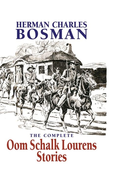 The Complete Oom Schalk Lourens Stories(Kobo/電子書)