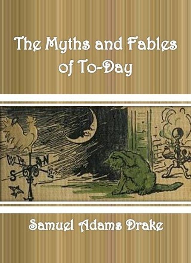  The Myths and Fables of To-Day(Kobo/電子書)