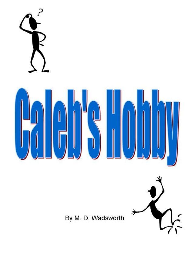  Caleb's Hobby(Kobo/電子書)