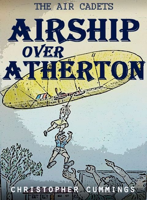 Airship Over Atherton(Kobo/電子書)