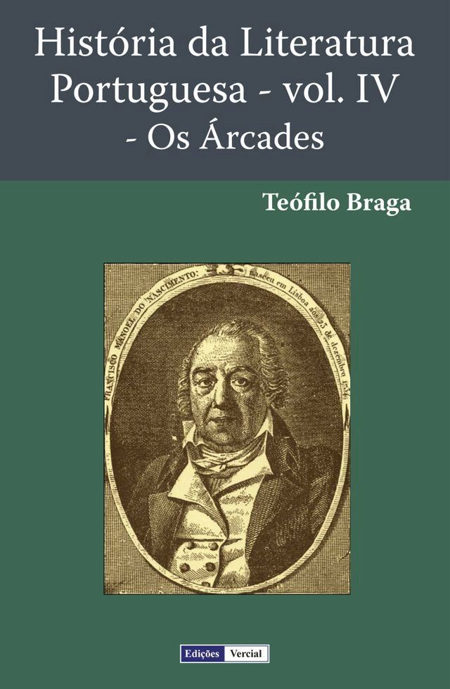  História da Literatura Portuguesa - Vol. IV - Os Árcades(Kobo/電子書)