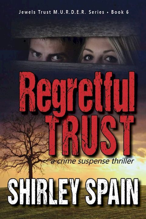 Regretful Trust (Book 6 of 6 in Dark and Chilling Jewels Trust M.U.R.D.E.R. Series)(Kobo/電子書)