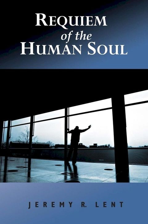 Requiem of the Human Soul(Kobo/電子書)