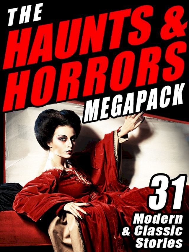  The Haunts & Horrors MEGAPACK(Kobo/電子書)