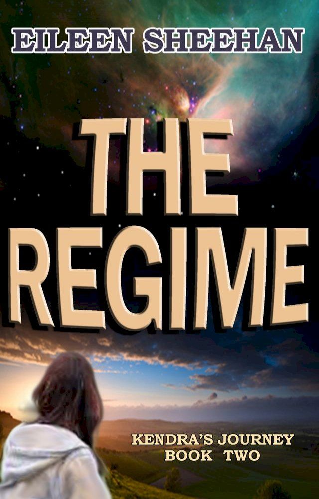  The Regime: Book 2 of Kendra's Journey(Kobo/電子書)