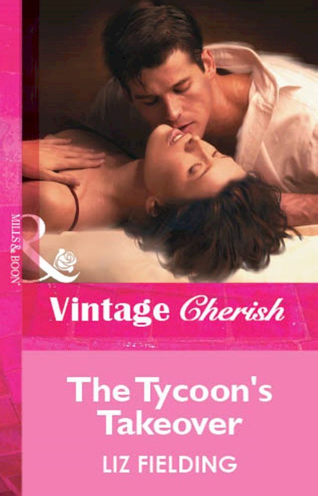  The Tycoon's Takeover (Mills & Boon Vintage Cherish)(Kobo/電子書)