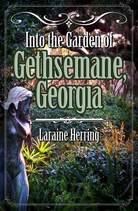 Into the Garden of Gethsemane, Georgia(Kobo/電子書)