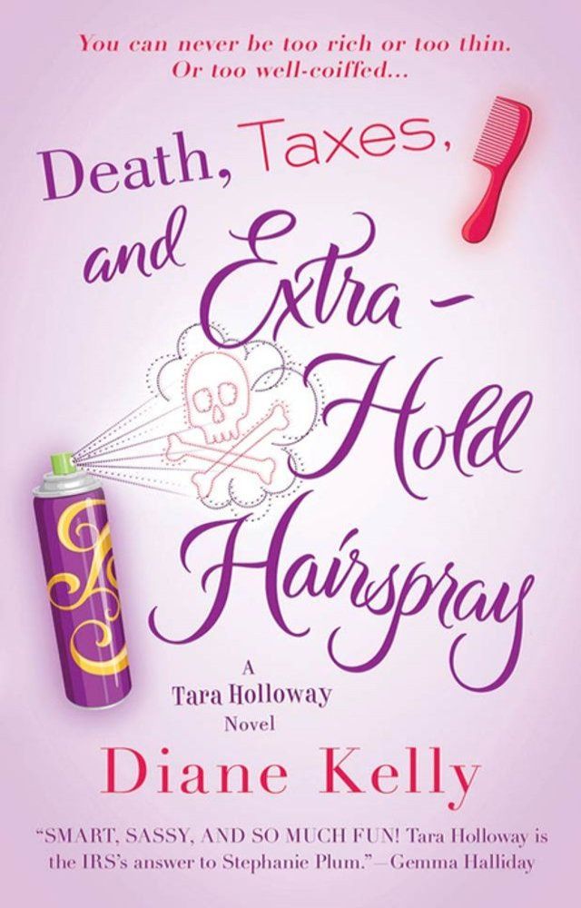  Death, Taxes, and Extra-Hold Hairspray(Kobo/電子書)