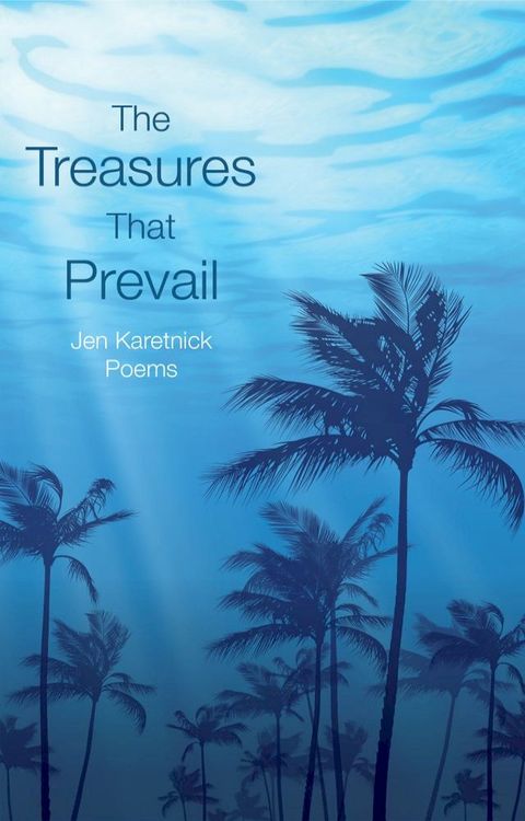 The Treasures That Prevail(Kobo/電子書)