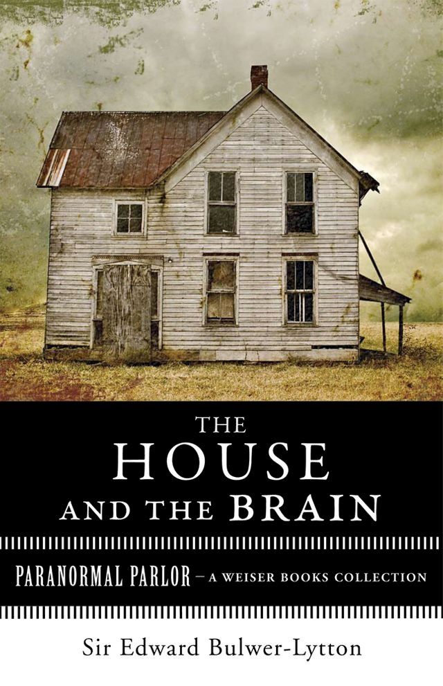  The House and the Brain, A Truly Terrifying Tale(Kobo/電子書)