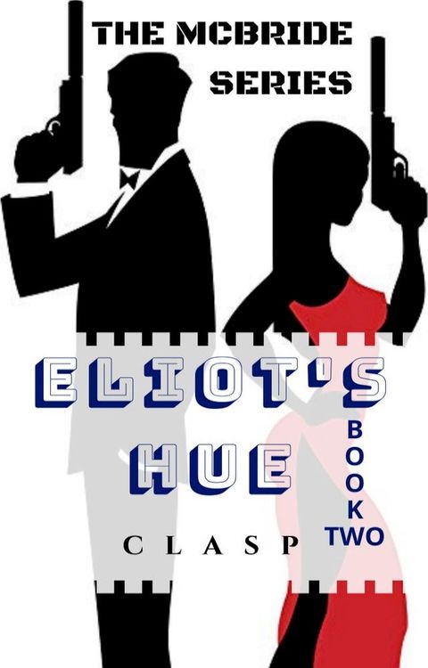 The McBride Series 2: Eliot's Hue(Kobo/電子書)