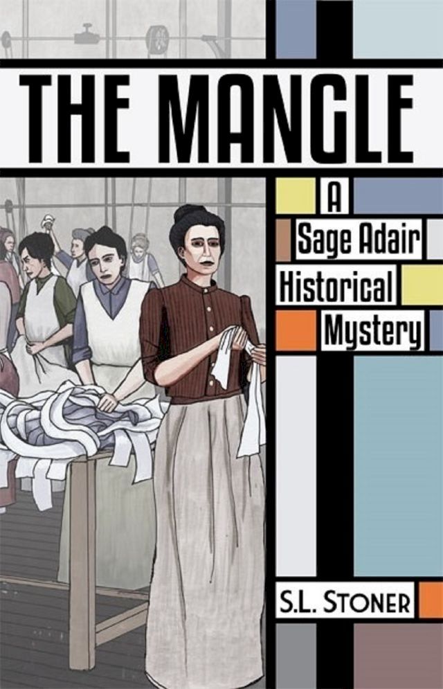  The Mangle: A Sage Adair Historical Mystery of the Pacific Northwest(Kobo/電子書)