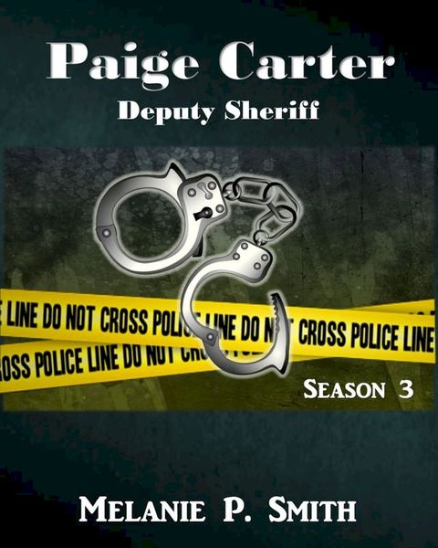 Paige Carter: Deputy Sheriff Season 3(Kobo/電子書)