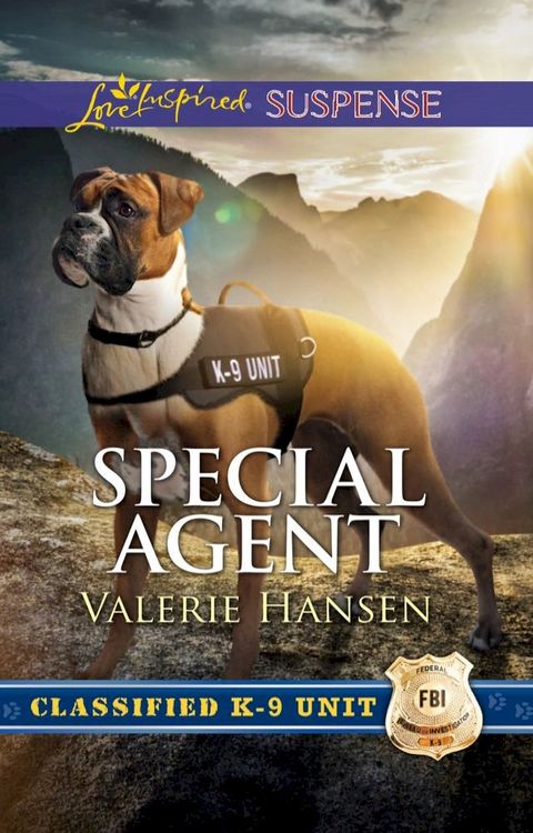 Special Agent (Classified K-9 Unit, Book 3) (Mills & Boon Love Inspired Suspense)(Kobo/電子書)