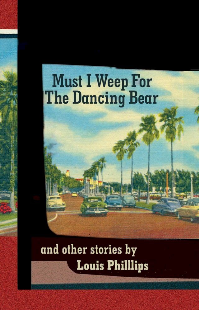  Must I Weep for the Dancing Bear, and other Stories(Kobo/電子書)