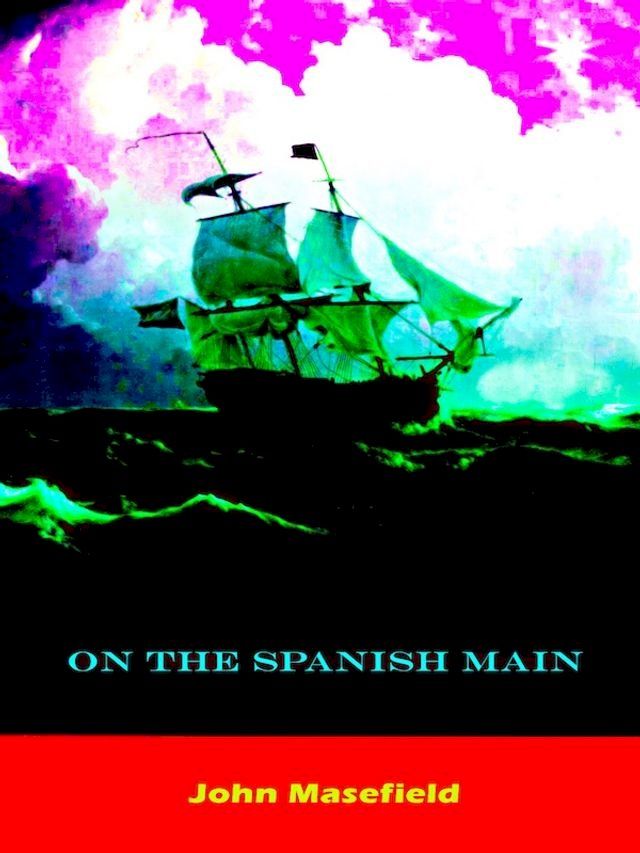  On The Spanish Main(Kobo/電子書)