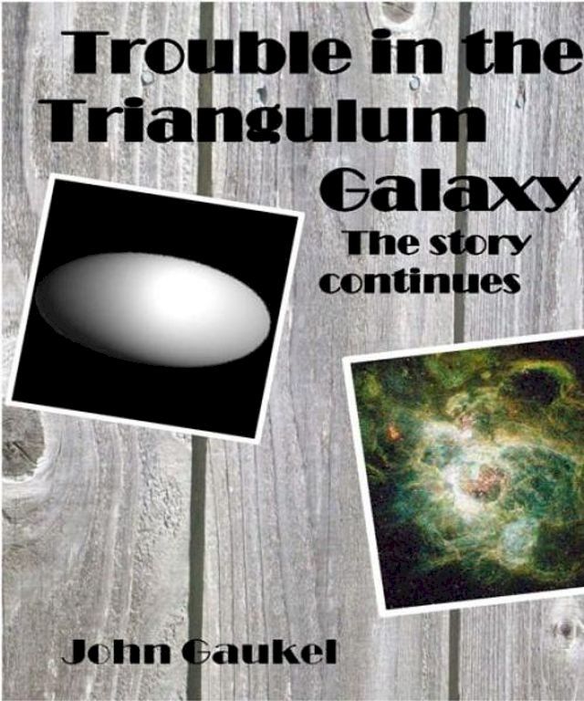  Trouble in the Triangulum Galaxy(Kobo/電子書)