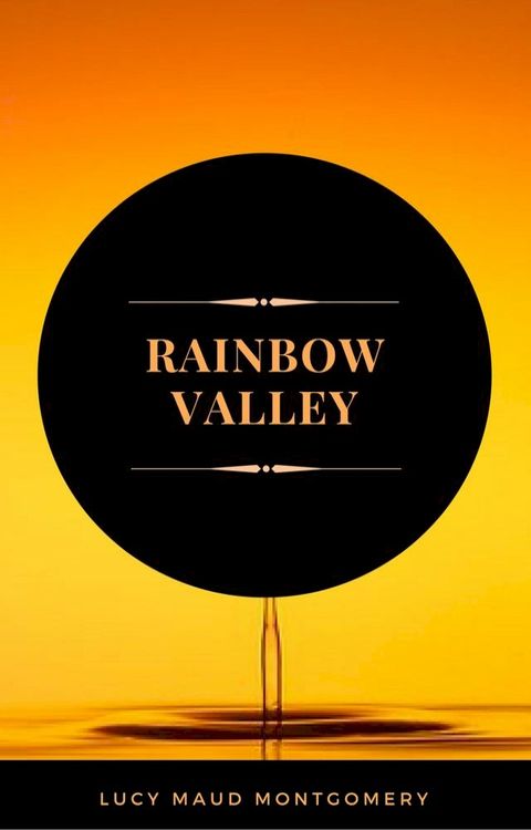 Rainbow Valley (ArcadianPress Edition)(Kobo/電子書)