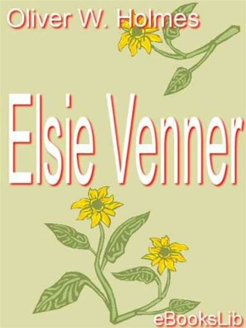 Elsie Venner(Kobo/電子書)