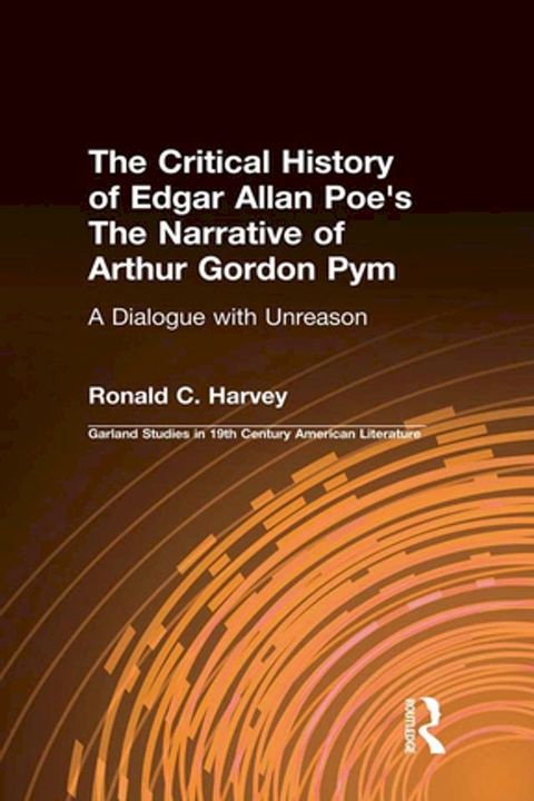 The Critical History of Edgar Allan Poe's The Narrative of Arthur Gordon Pym(Kobo/電子書)