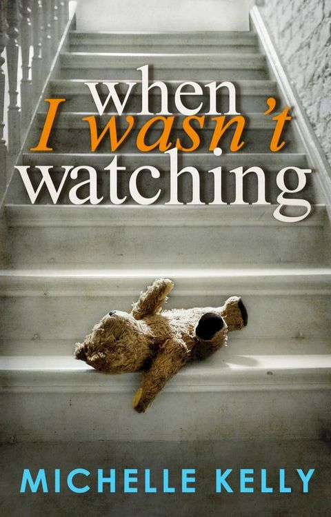 When I Wasn't Watching(Kobo/電子書)