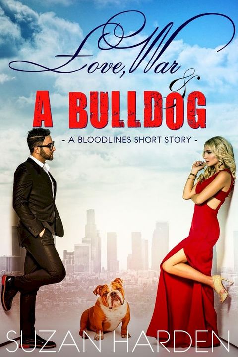 Love, War and a Bulldog(Kobo/電子書)