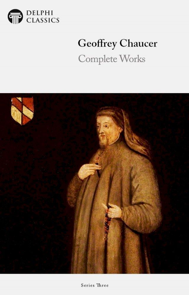  Complete Works of Geoffrey Chaucer (Delphi Classics)(Kobo/電子書)