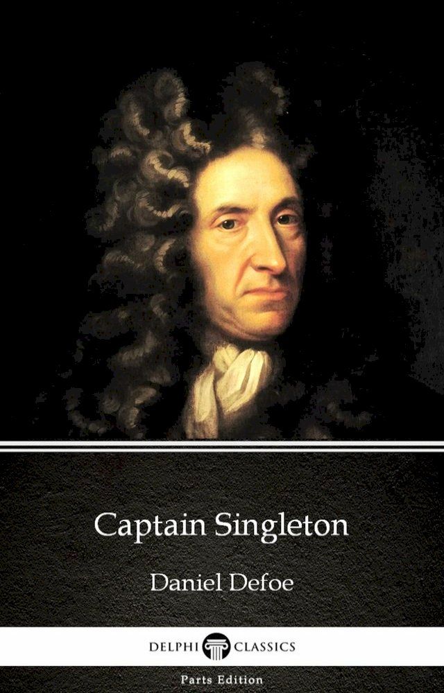  Captain Singleton by Daniel Defoe - Delphi Classics (Illustrated)(Kobo/電子書)