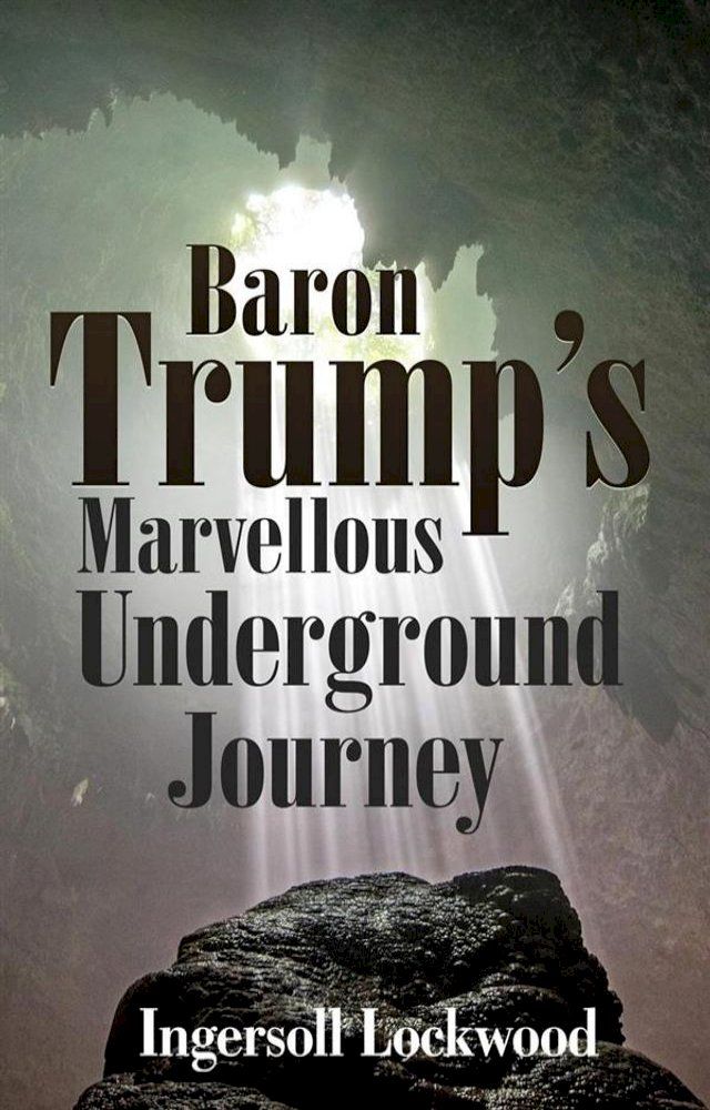  Baron Trump’s Marvellous Underground Journey(Kobo/電子書)