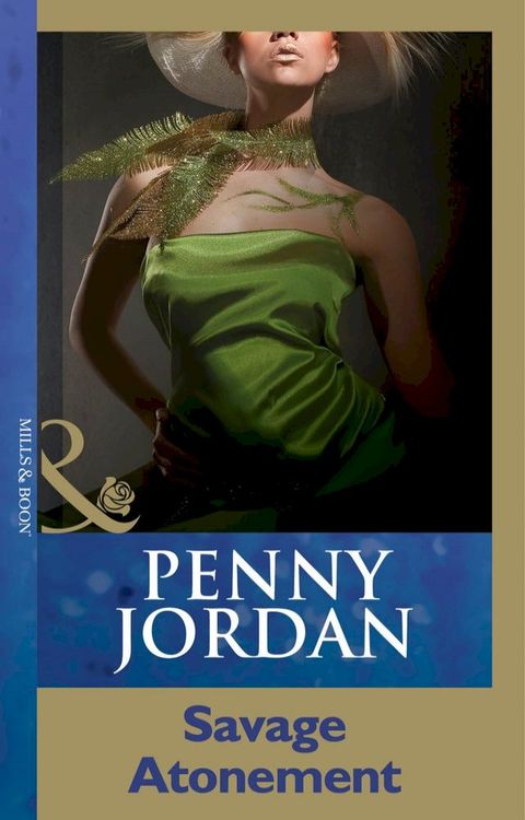 Savage Atonement (Penny Jordan Collection) (Mills & Boon Modern)(Kobo/電子書)