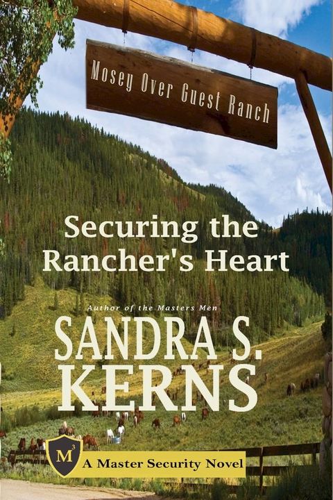 Securing the Rancher's Heart(Kobo/電子書)